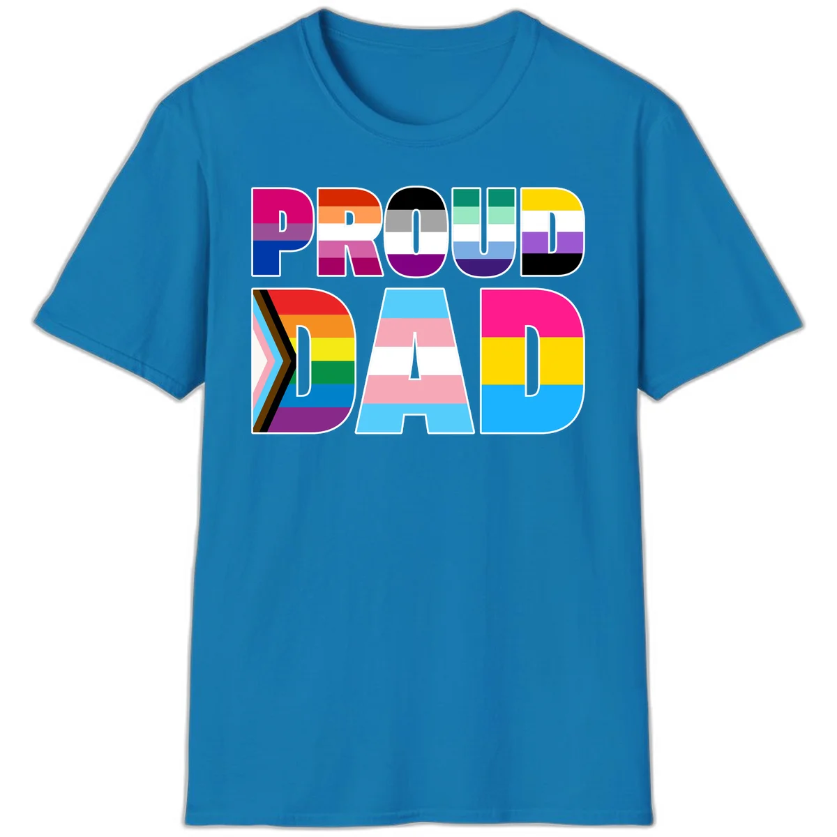 Large colorful letters spelling PROUD DAD filled with LGBTQ+ pride flag stripes including rainbow, trans, intersex, and asexual pride colors in Sapphire