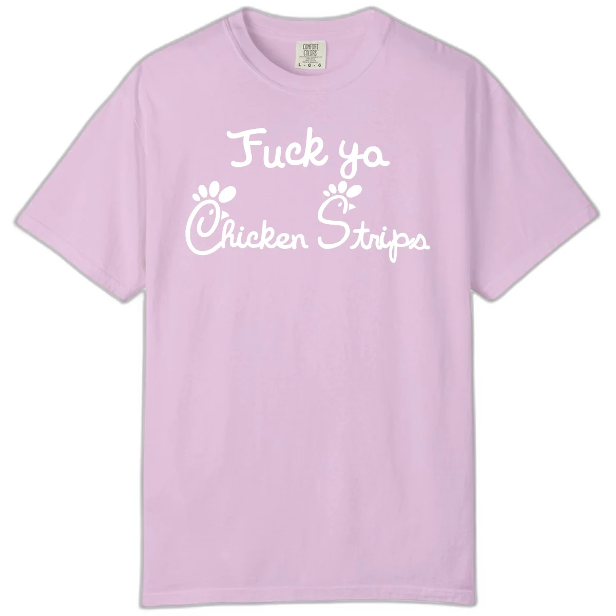 White text reading "Fuck ya Chicken Strips" with rooster head illustrations featuring paw prints on gray background in Orchid