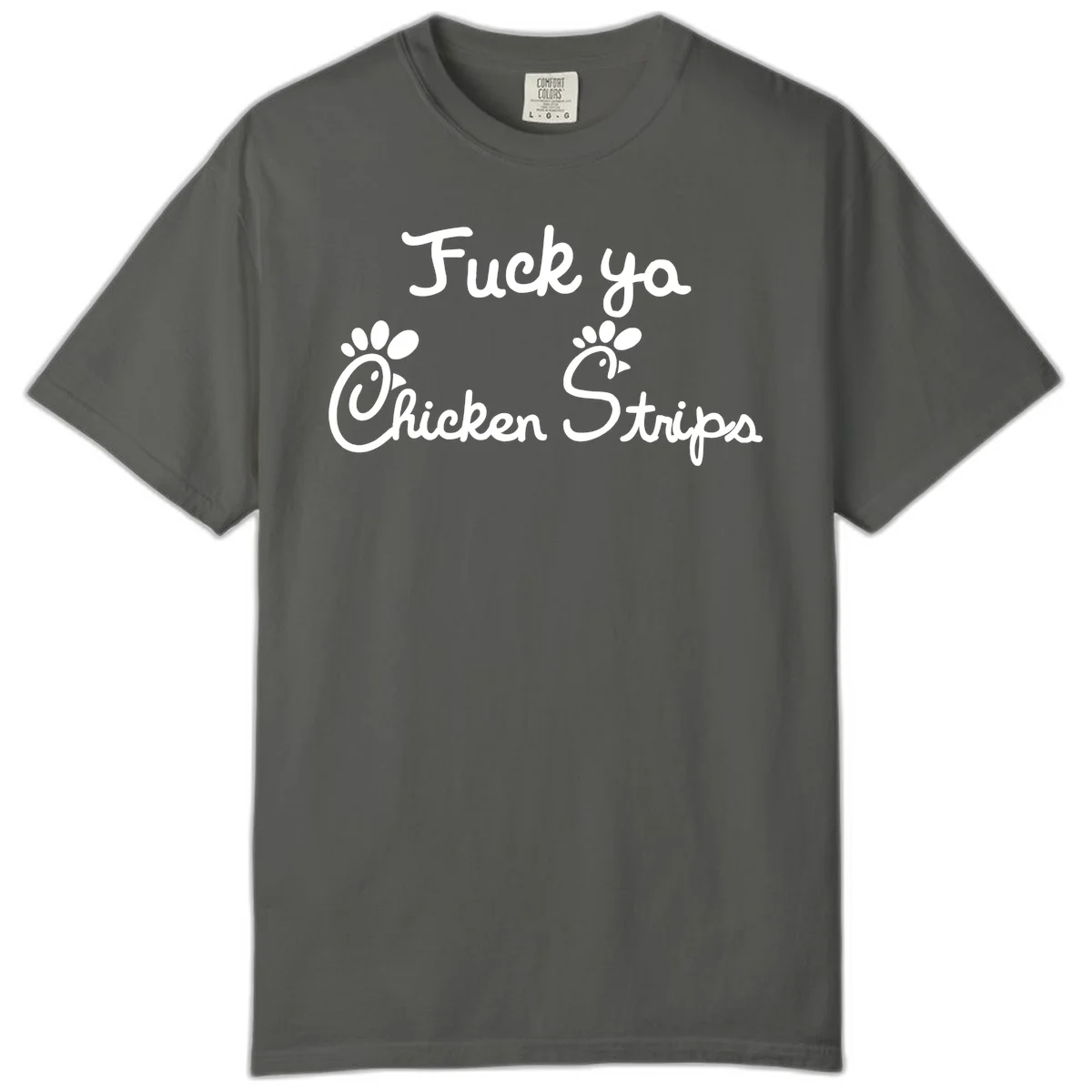 White text reading "Fuck ya Chicken Strips" with rooster head illustrations featuring paw prints on gray background in Pepper
