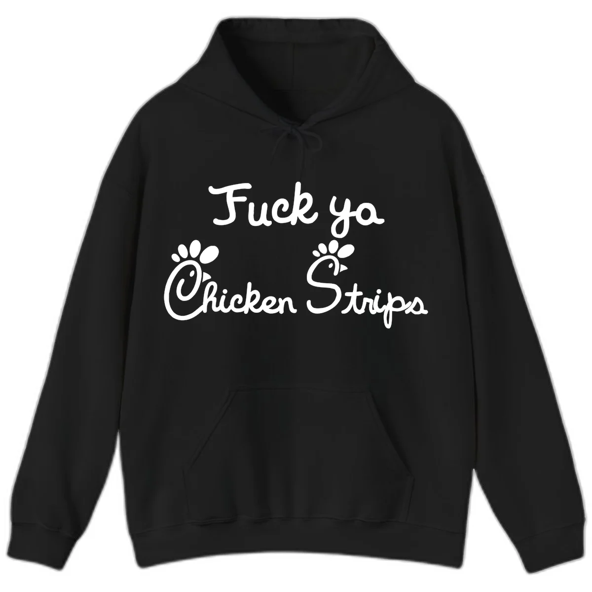 White text reading "Fuck ya Chicken Strips" with rooster head illustrations featuring paw prints on gray background in Black