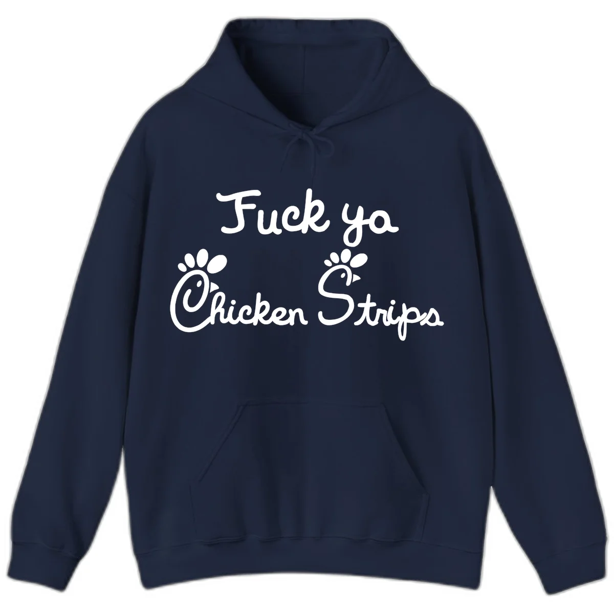 White text reading "Fuck ya Chicken Strips" with rooster head illustrations featuring paw prints on gray background in Navy
