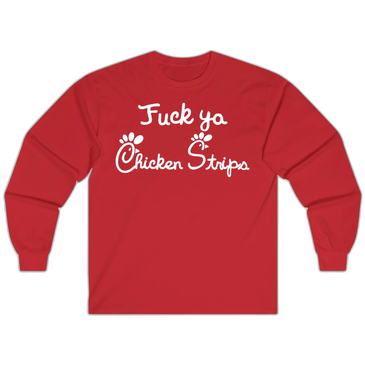 White text reading "Fuck ya Chicken Strips" with rooster head illustrations featuring paw prints on gray background in Red