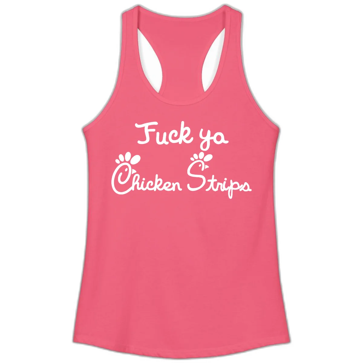 White text reading "Fuck ya Chicken Strips" with rooster head illustrations featuring paw prints on gray background in Hot Pink