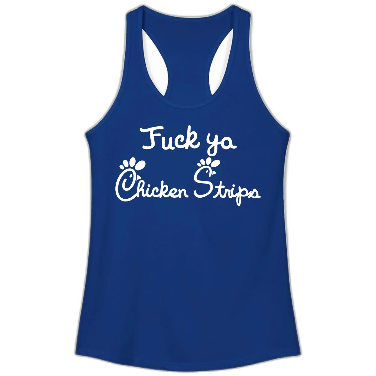 White text reading "Fuck ya Chicken Strips" with rooster head illustrations featuring paw prints on gray background in Solid Royal