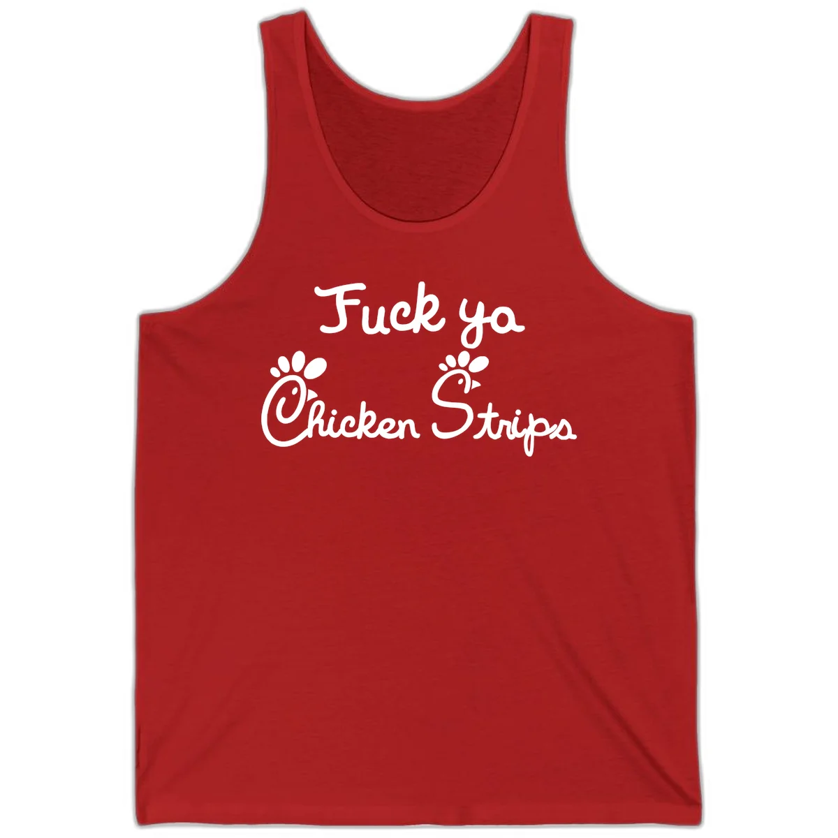 White text reading "Fuck ya Chicken Strips" with rooster head illustrations featuring paw prints on gray background in Red