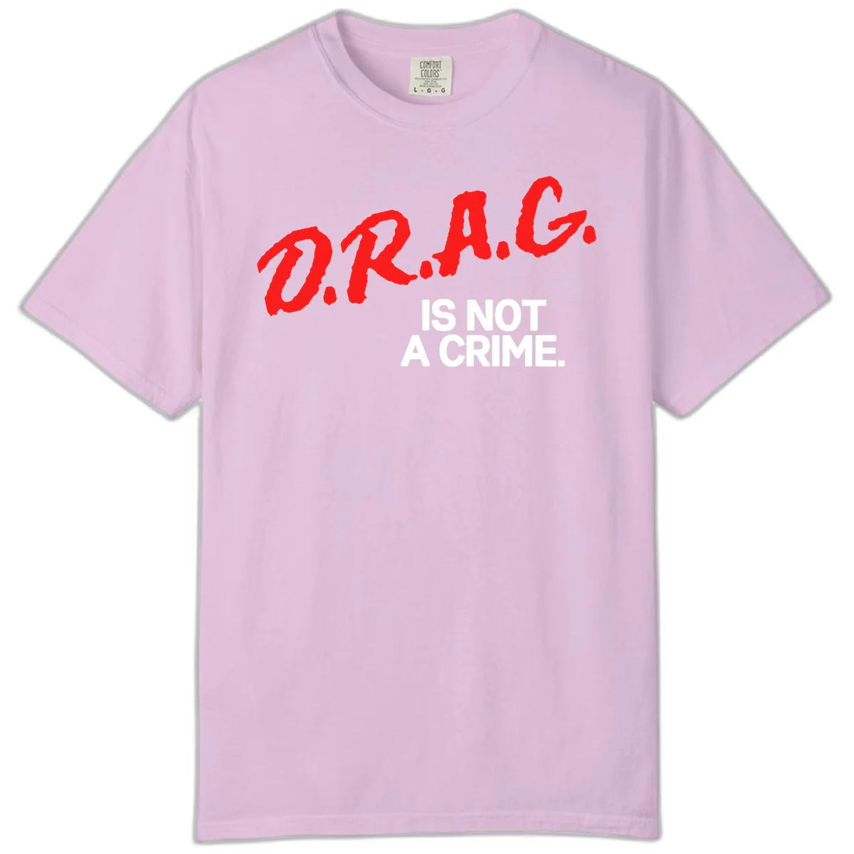 Red hand-drawn lettering spelling 'D.R.A.G.' with white text reading 'IS NOT A CRIME' on gray background in Orchid