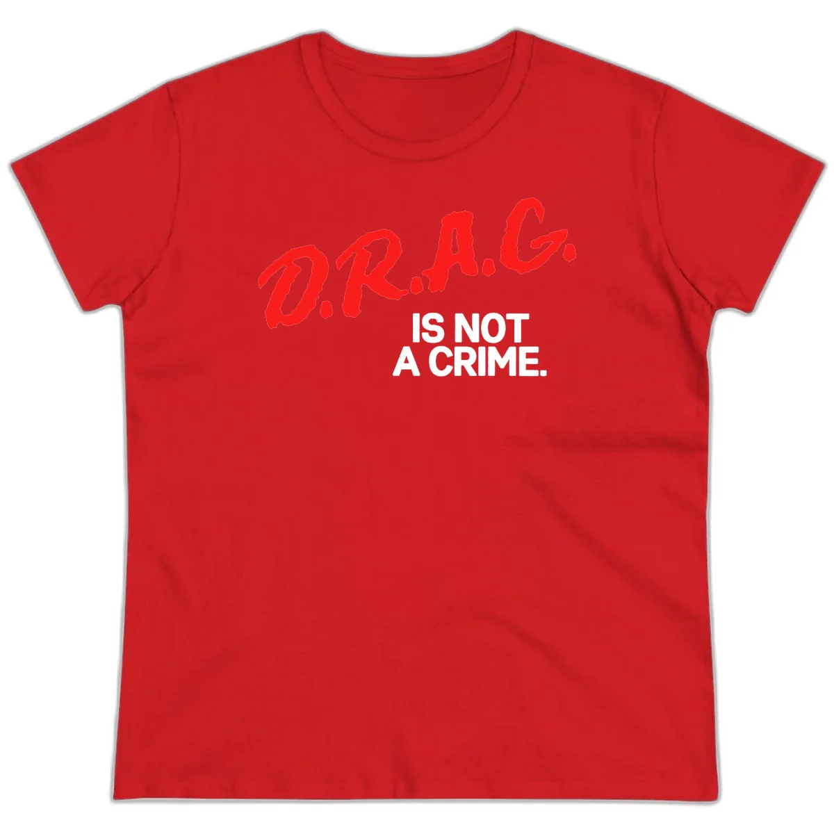 Red hand-drawn lettering spelling 'D.R.A.G.' with white text reading 'IS NOT A CRIME' on gray background in Red