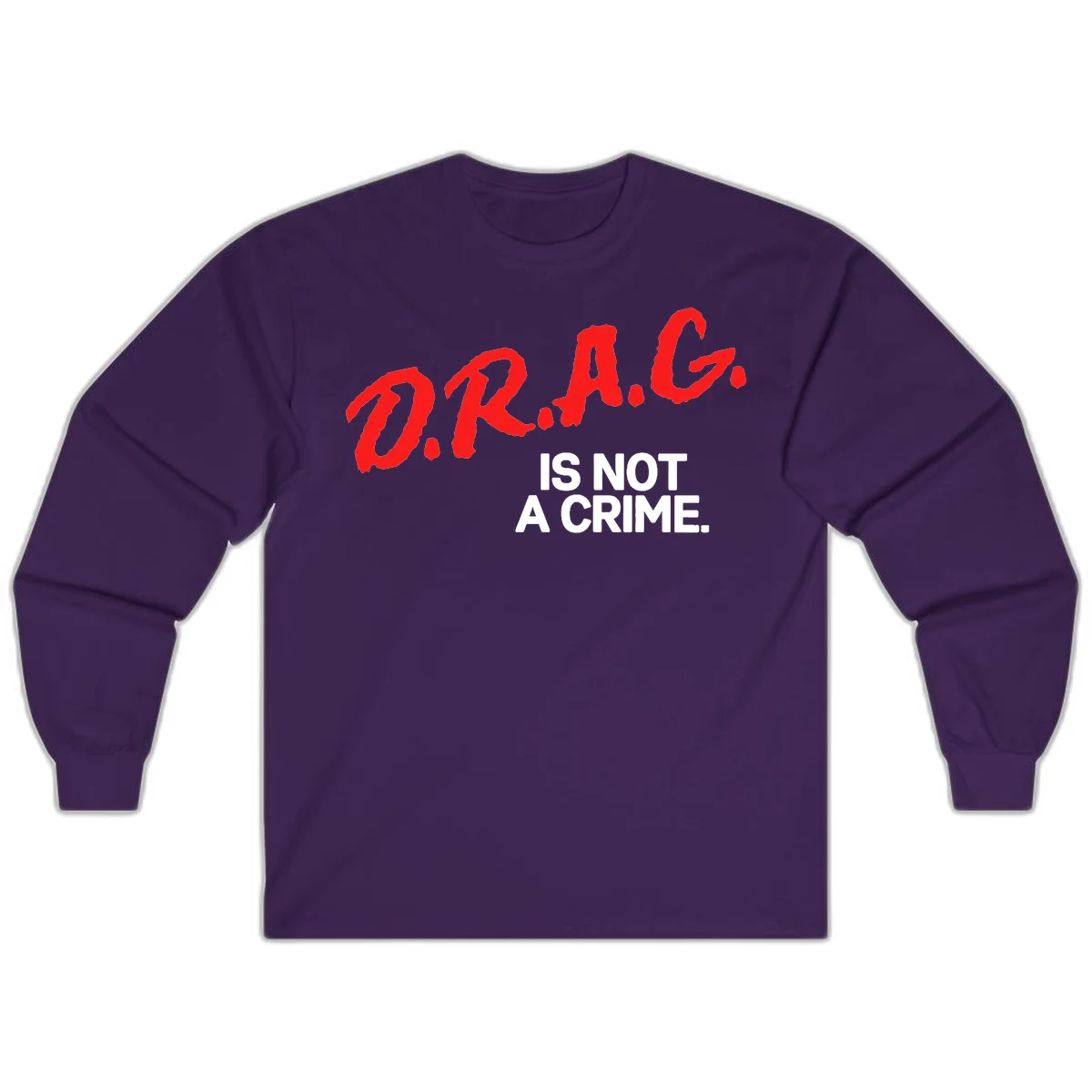 Red hand-drawn lettering spelling 'D.R.A.G.' with white text reading 'IS NOT A CRIME' on gray background in Purple