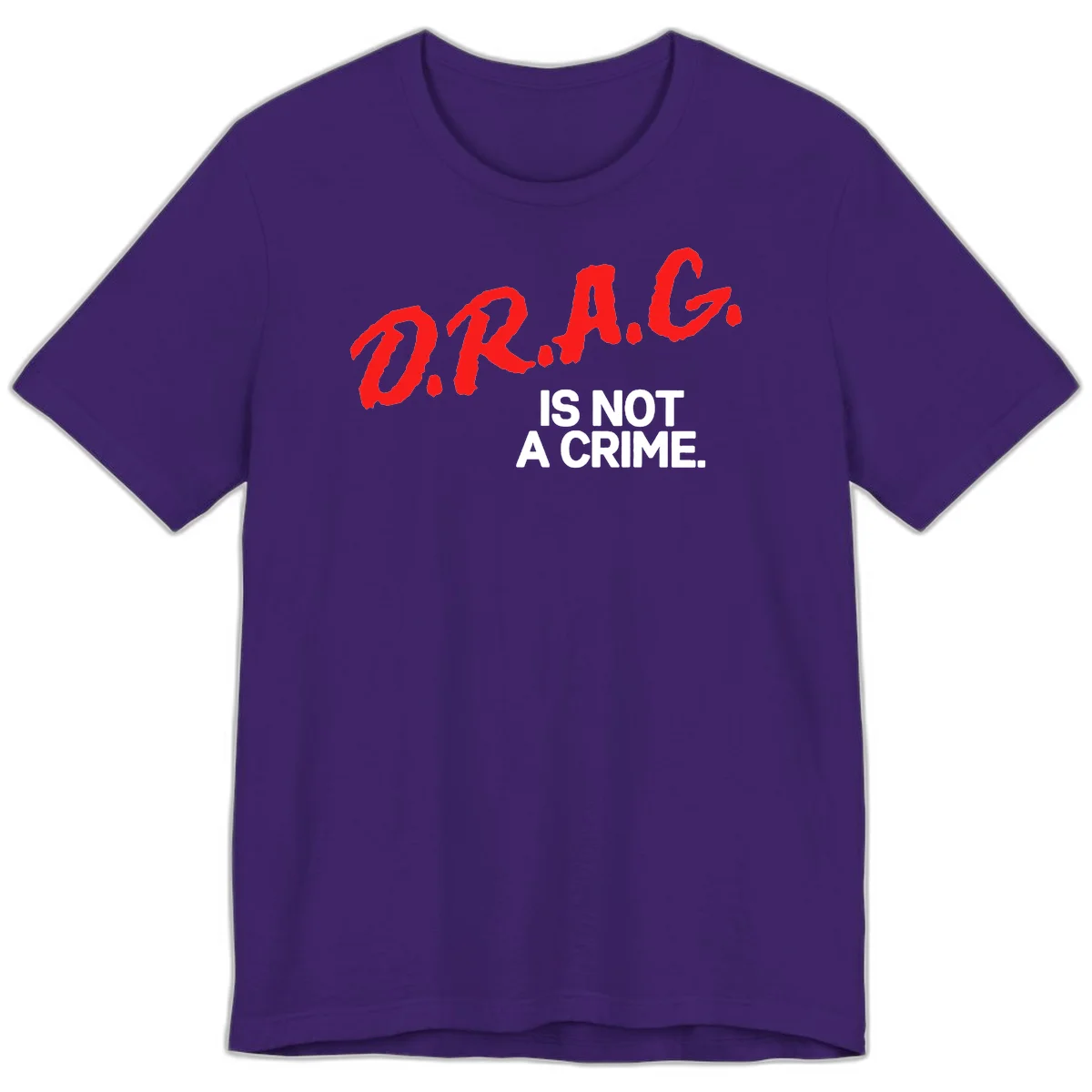 Red hand-drawn lettering spelling 'D.R.A.G.' with white text reading 'IS NOT A CRIME' on gray background in Team Purple