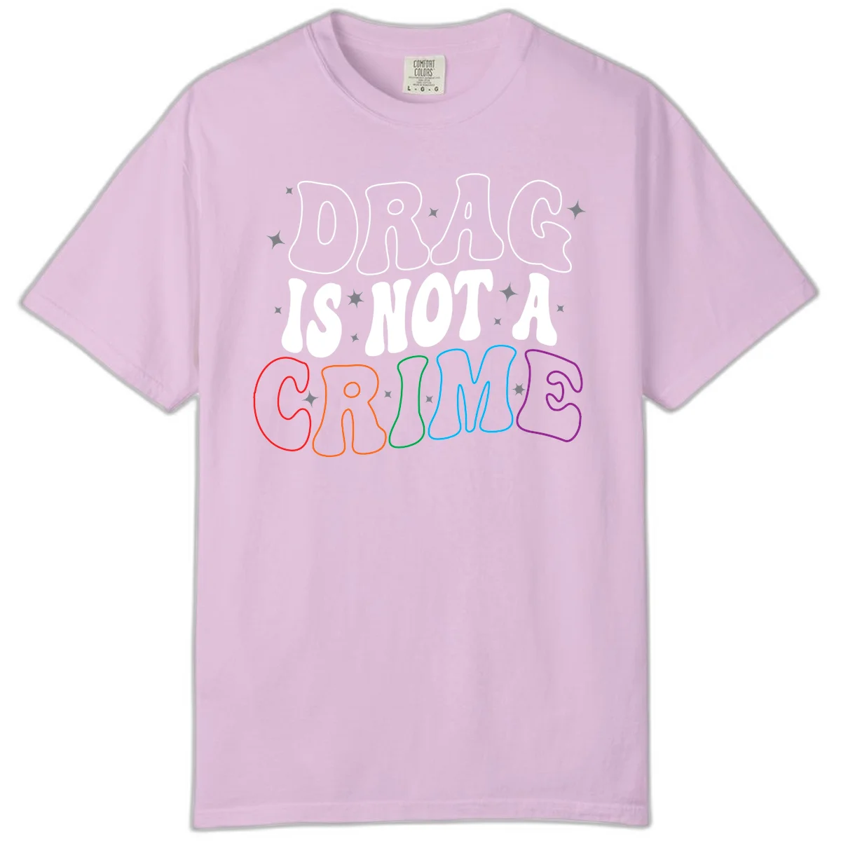 Drag is not a crime design with white and rainbow-colored outlined text on gray background in Orchid