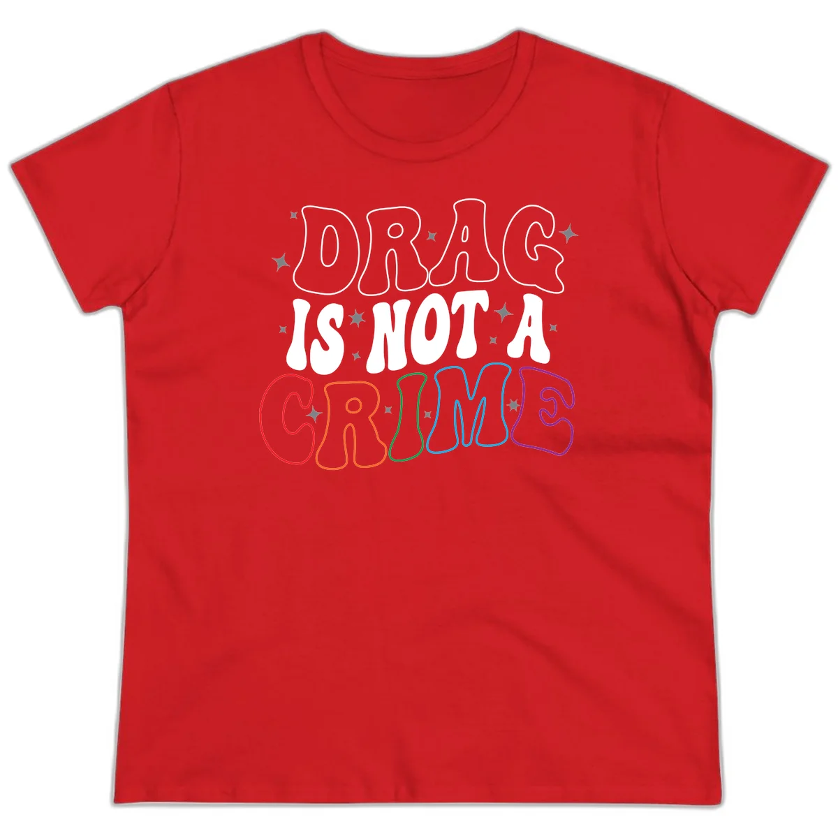 Drag is not a crime design with white and rainbow-colored outlined text on gray background in Red