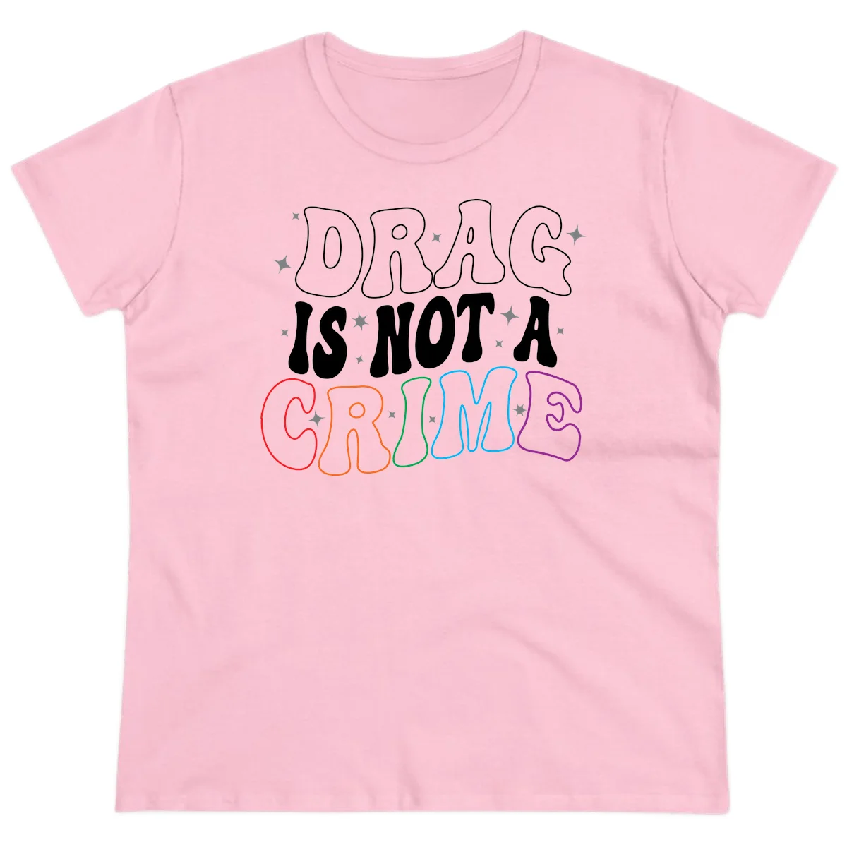 Drag is not a crime design with white and rainbow-colored outlined text on gray background in Light Pink