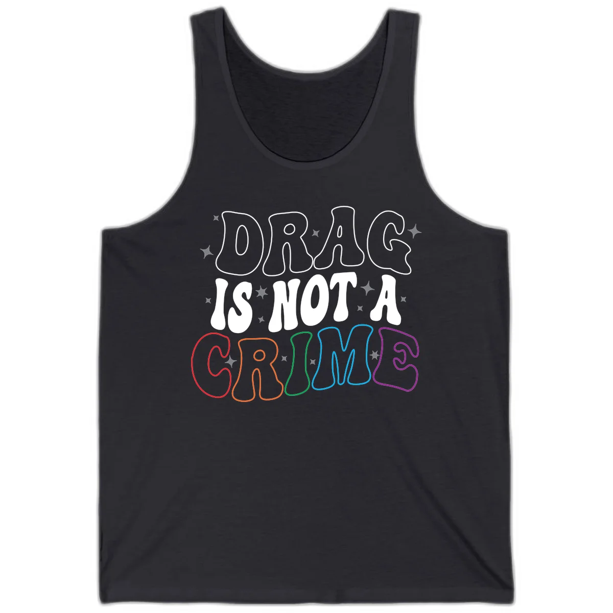 Drag is not a crime design with white and rainbow-colored outlined text on gray background in Dark Grey