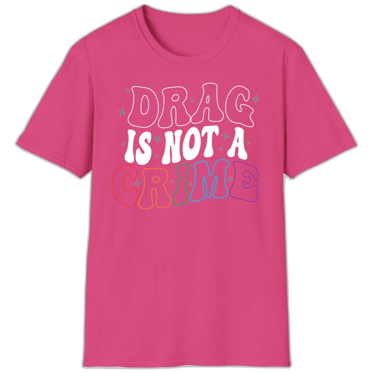 Drag is not a crime design with white and rainbow-colored outlined text on gray background in Heliconia