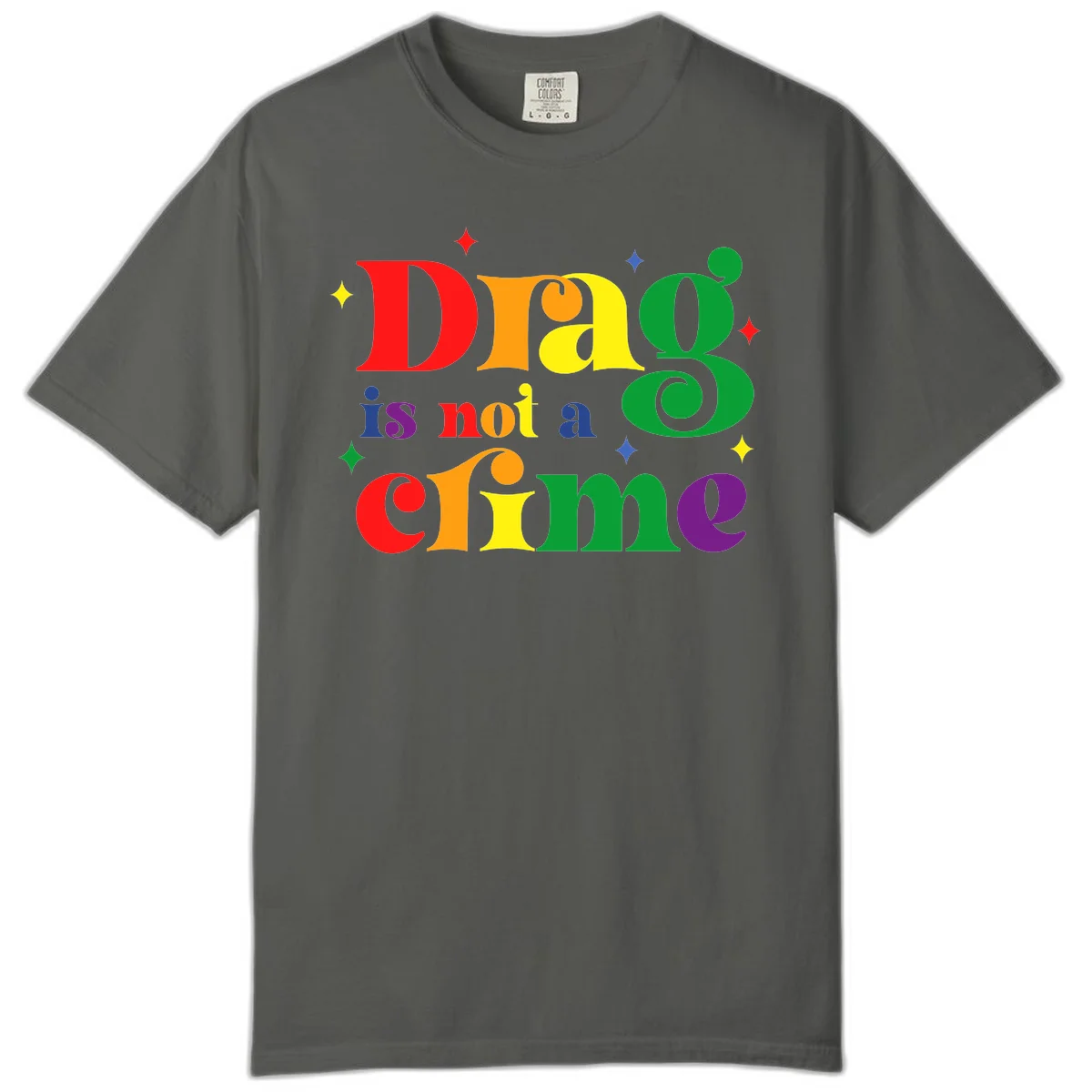 Colorful rainbow typography spelling 'Drag is not a crime' with decorative stars on gray background in Pepper