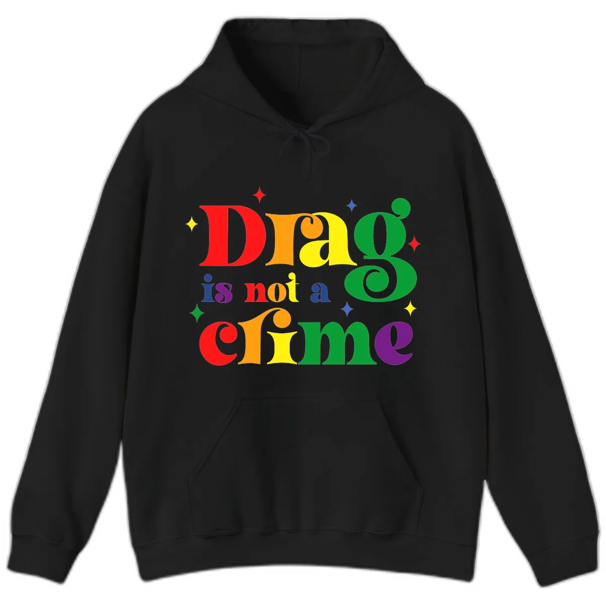 Colorful rainbow typography spelling 'Drag is not a crime' with decorative stars on gray background in Black