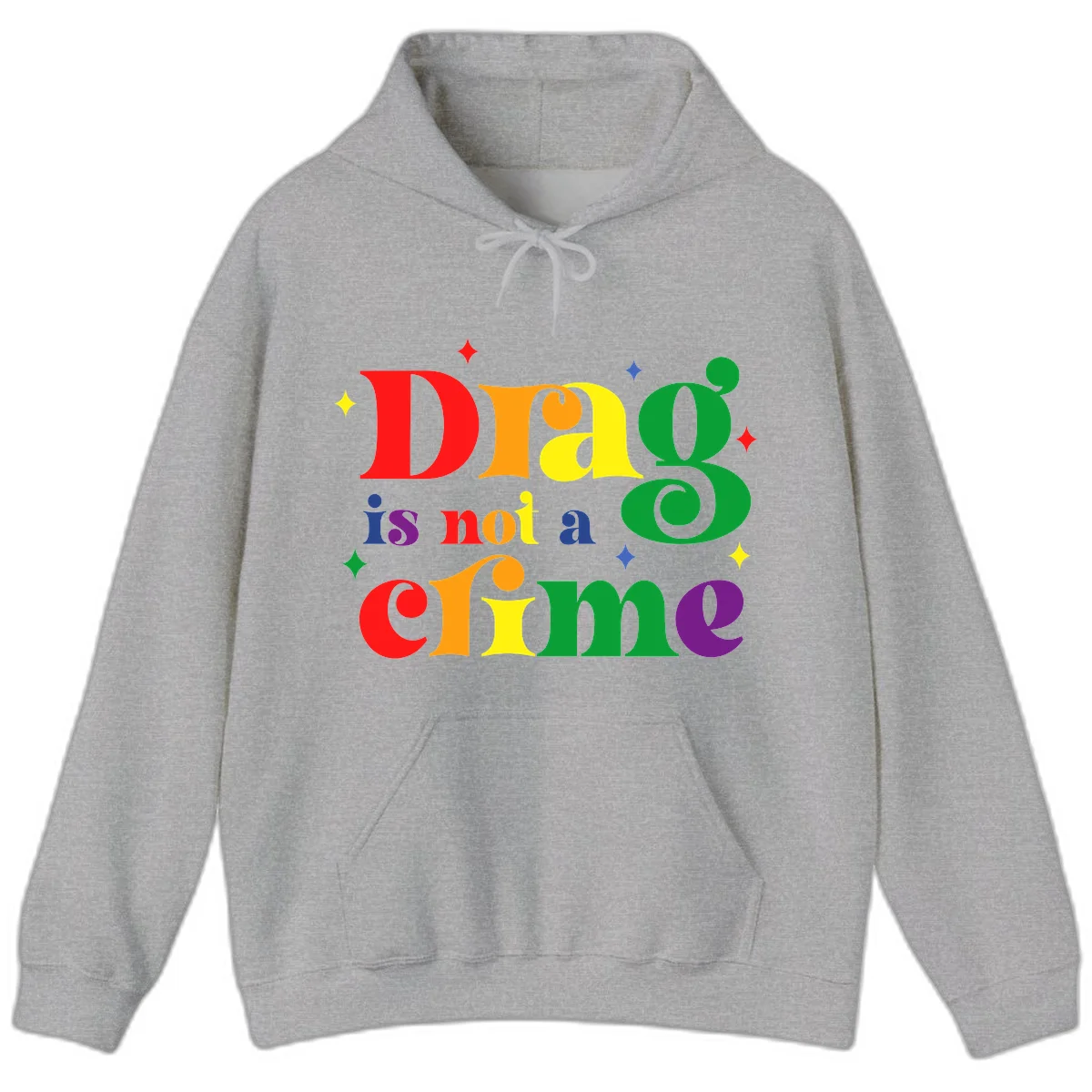 Colorful rainbow typography spelling 'Drag is not a crime' with decorative stars on gray background in Sport Grey