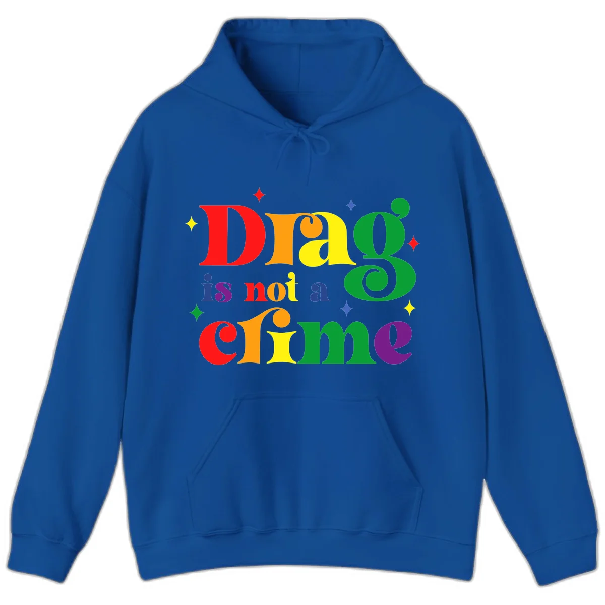 Colorful rainbow typography spelling 'Drag is not a crime' with decorative stars on gray background in Royal