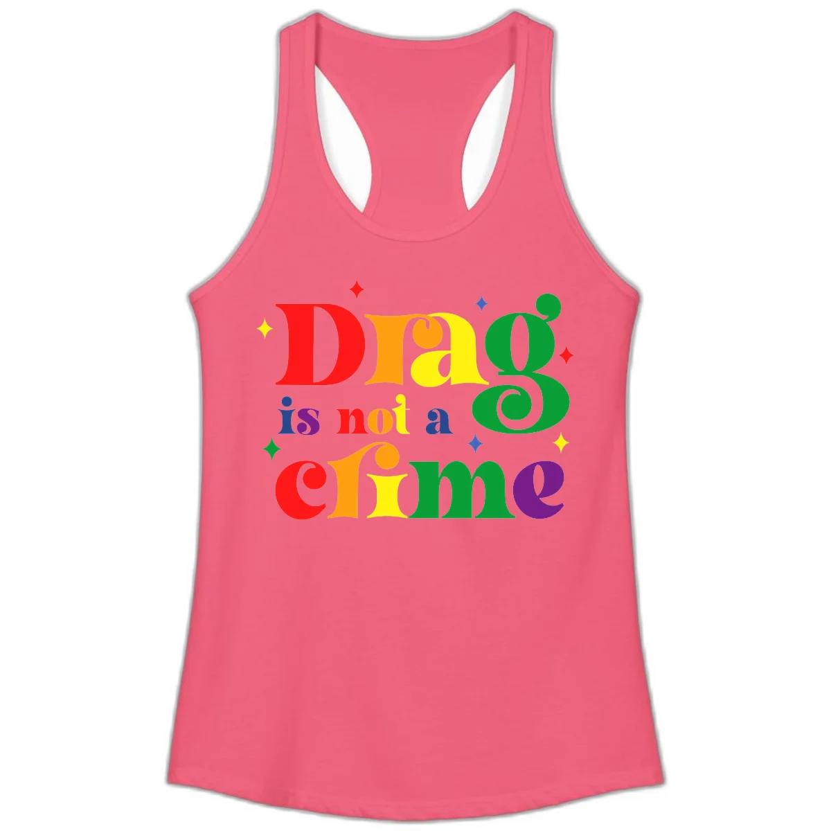 Colorful rainbow typography spelling 'Drag is not a crime' with decorative stars on gray background in Hot Pink