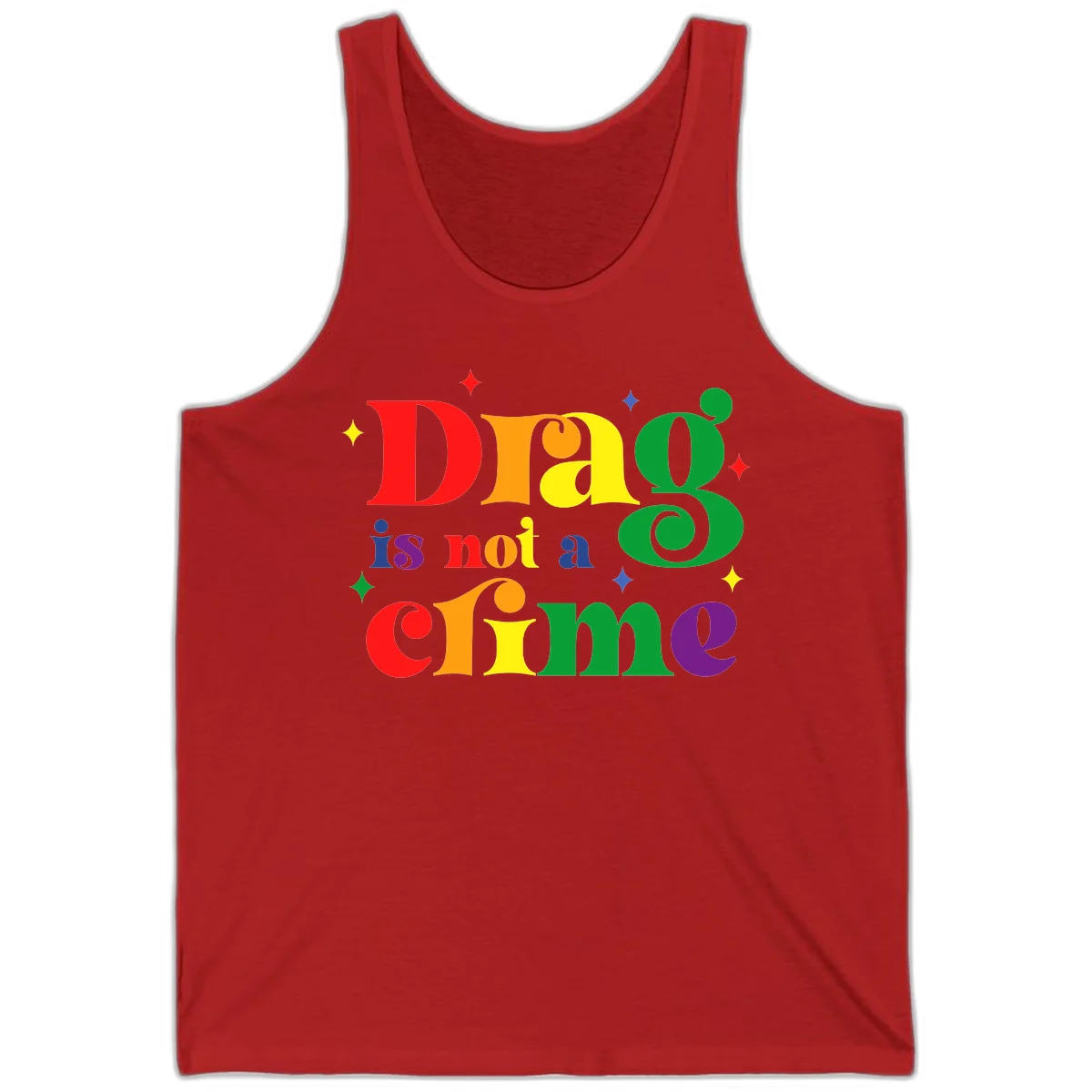 Colorful rainbow typography spelling 'Drag is not a crime' with decorative stars on gray background in Red