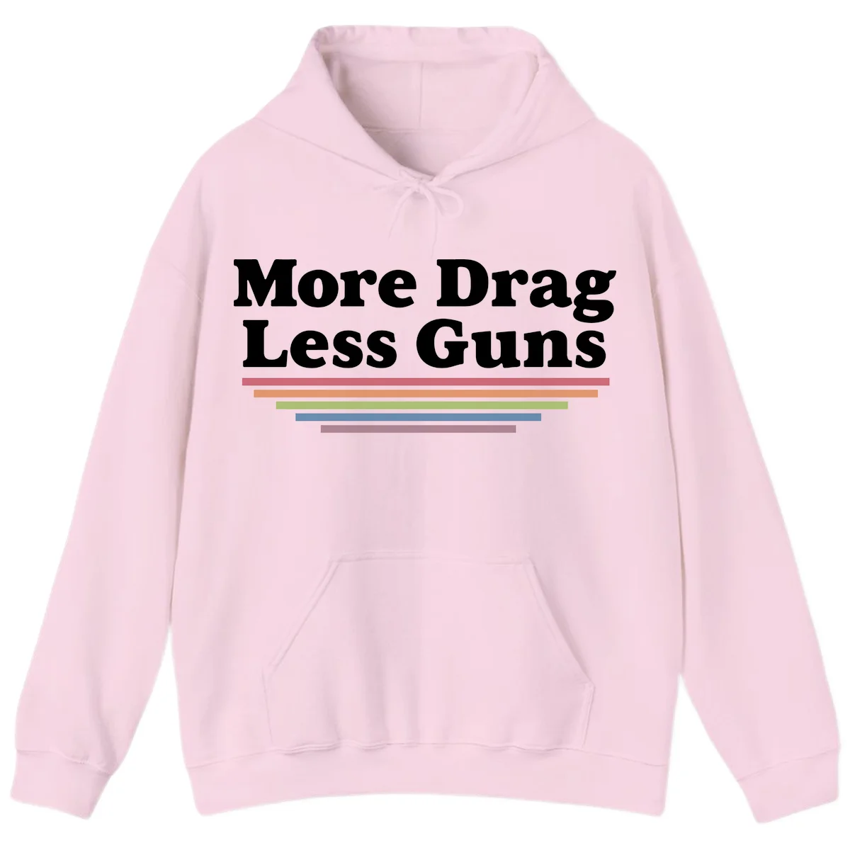 More Drag Less Guns design: white text on gray background with colored horizontal bars representing pride and activism in Light Pink