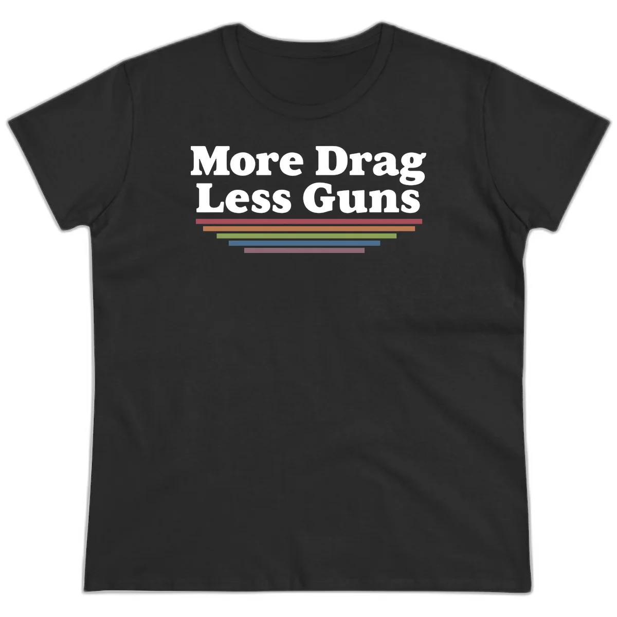 More Drag Less Guns design: white text on gray background with colored horizontal bars representing pride and activism in Black
