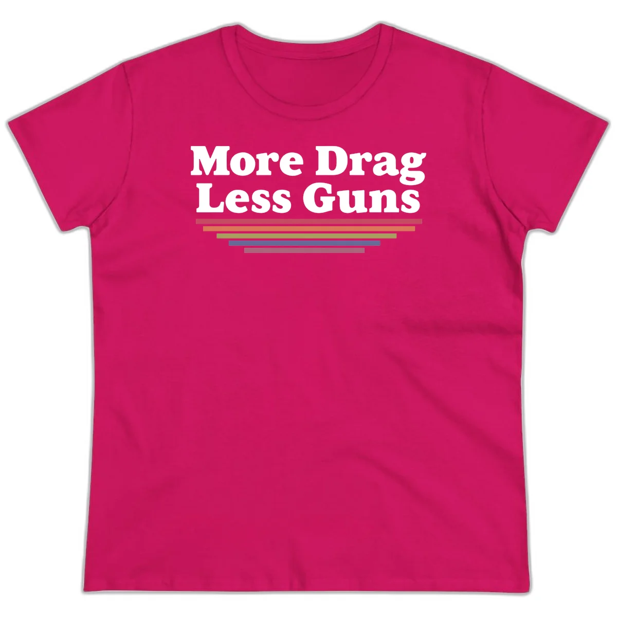 More Drag Less Guns design: white text on gray background with colored horizontal bars representing pride and activism in Heliconia