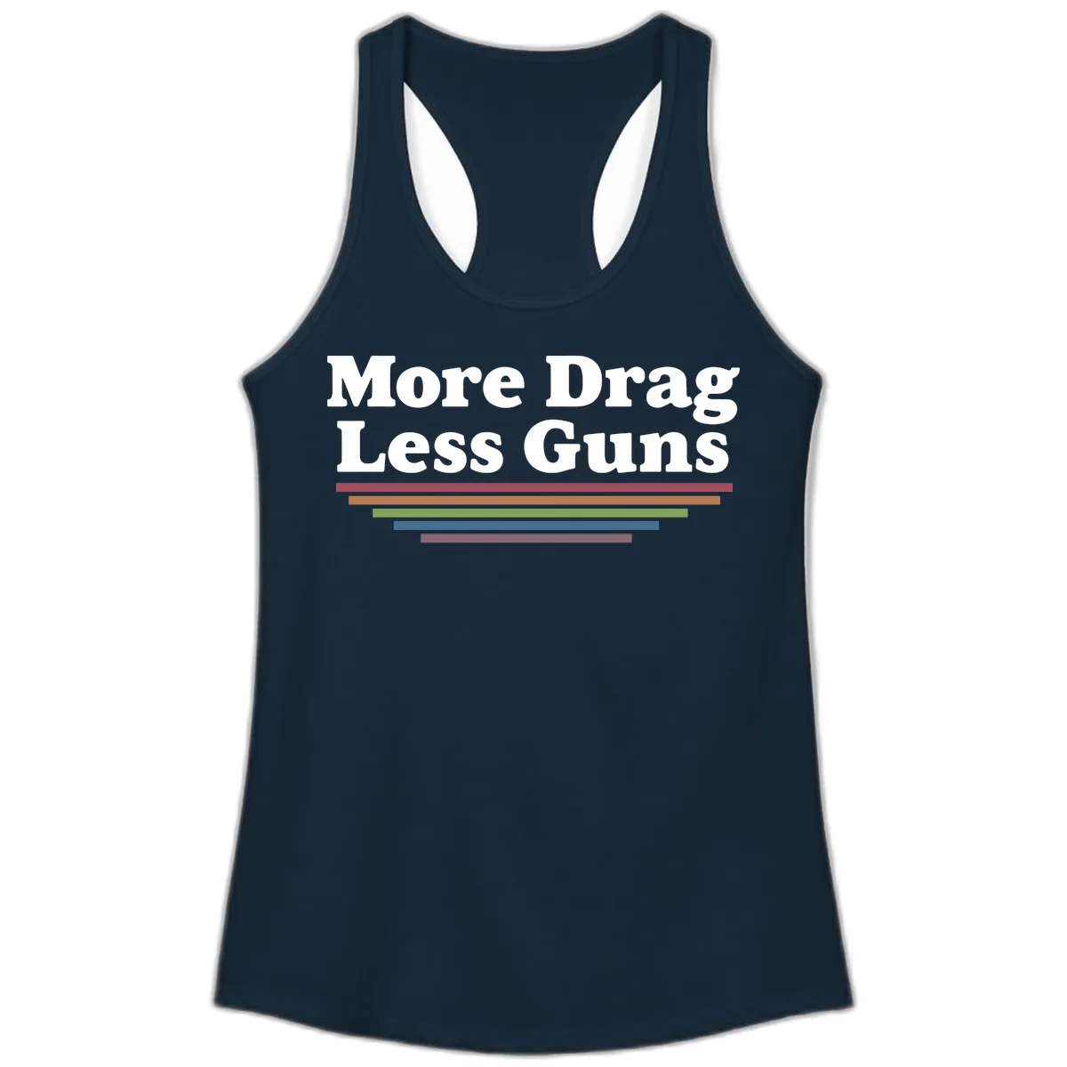 More Drag Less Guns design: white text on gray background with colored horizontal bars representing pride and activism in Solid Midnight Navy
