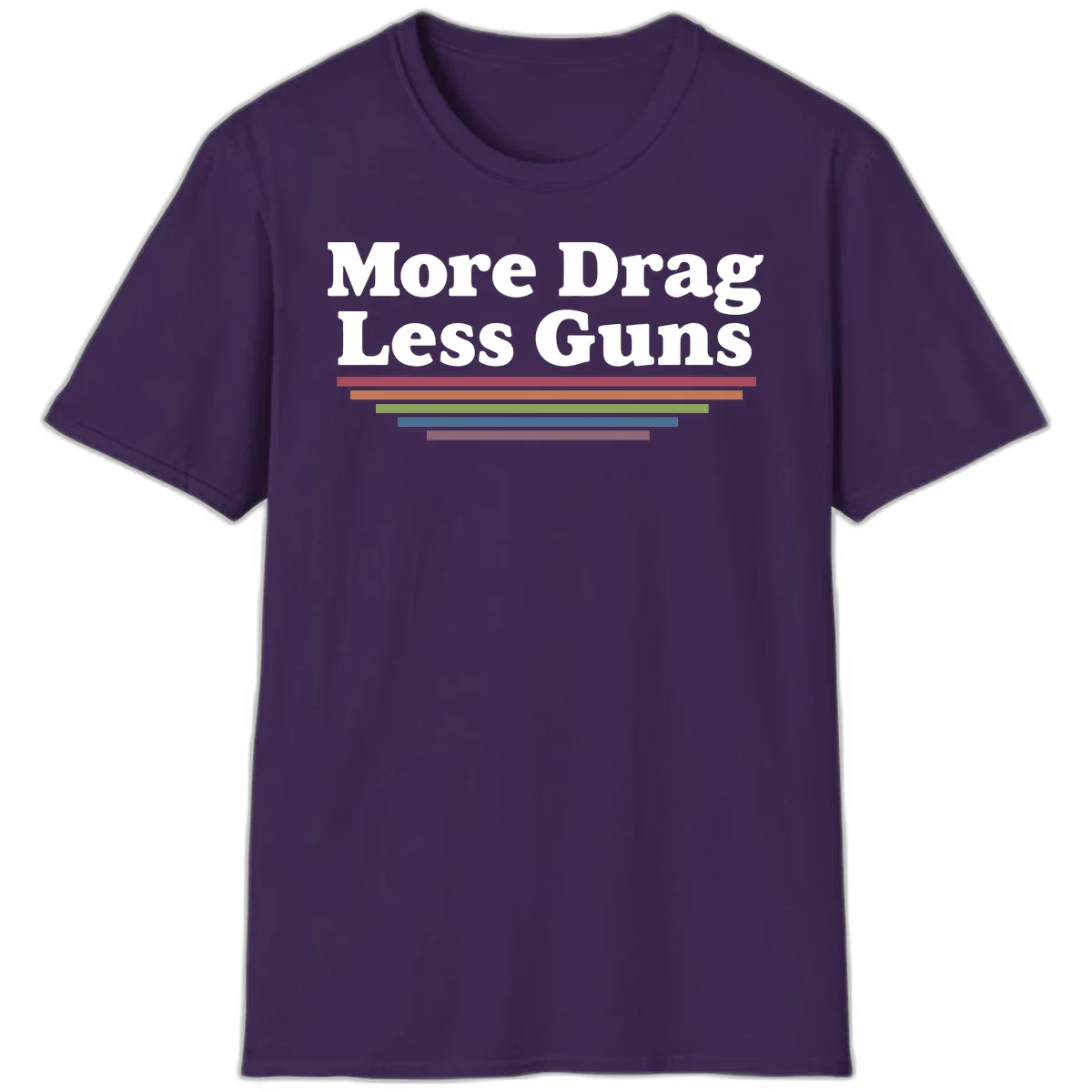 More Drag Less Guns design: white text on gray background with colored horizontal bars representing pride and activism in Purple