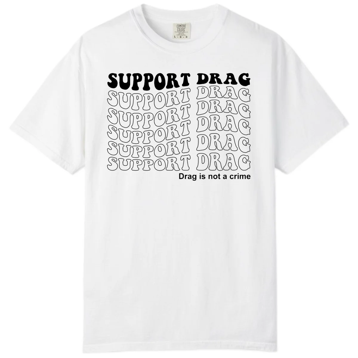 Gray t-shirt design with white text reading 'Support Drag' repeated throughout and 'Drag is not a crime' at bottom in White