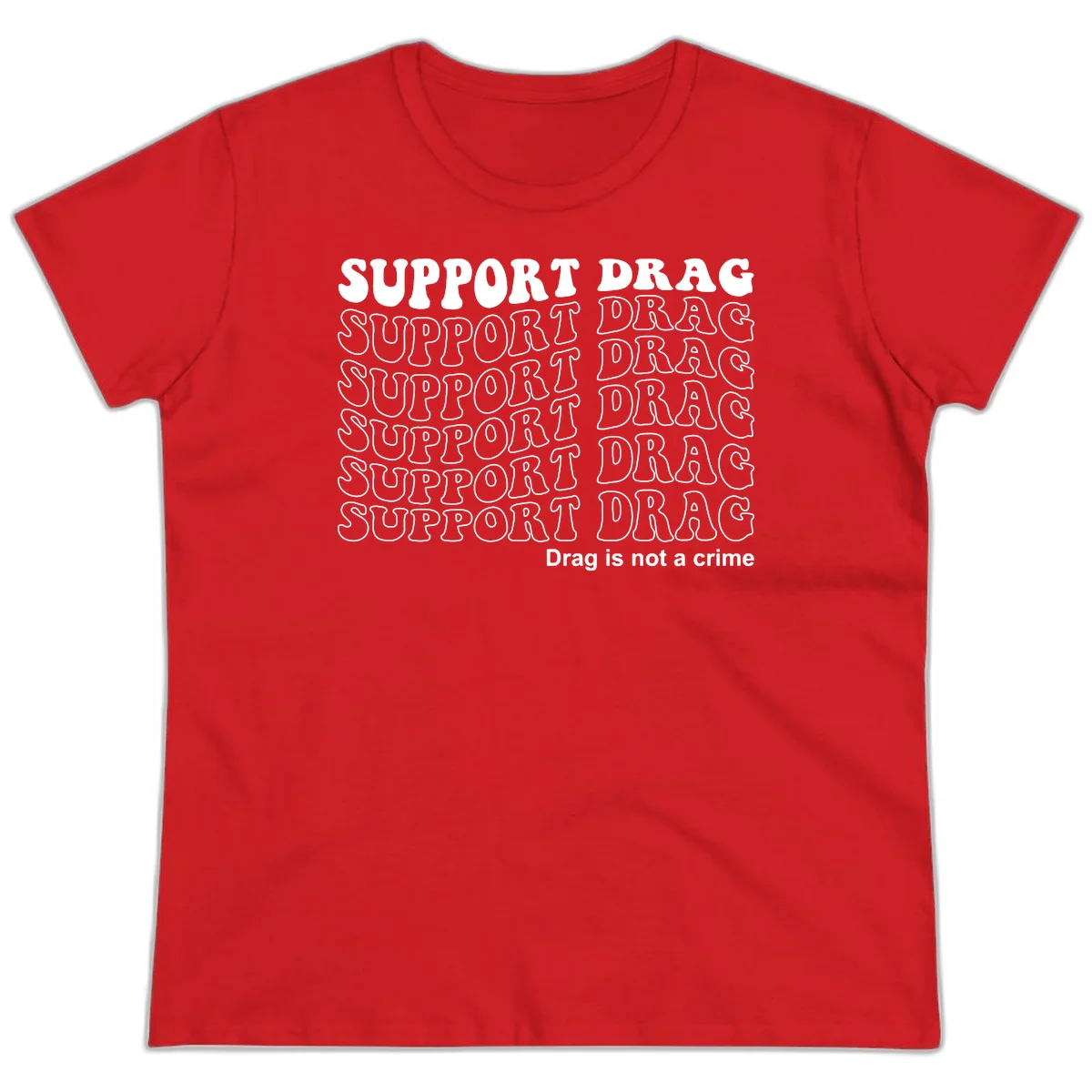 Gray t-shirt design with white text reading 'Support Drag' repeated throughout and 'Drag is not a crime' at bottom in Red