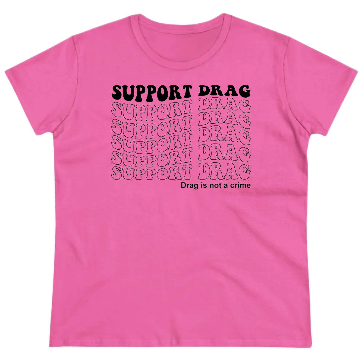 Gray t-shirt design with white text reading 'Support Drag' repeated throughout and 'Drag is not a crime' at bottom in Azalea