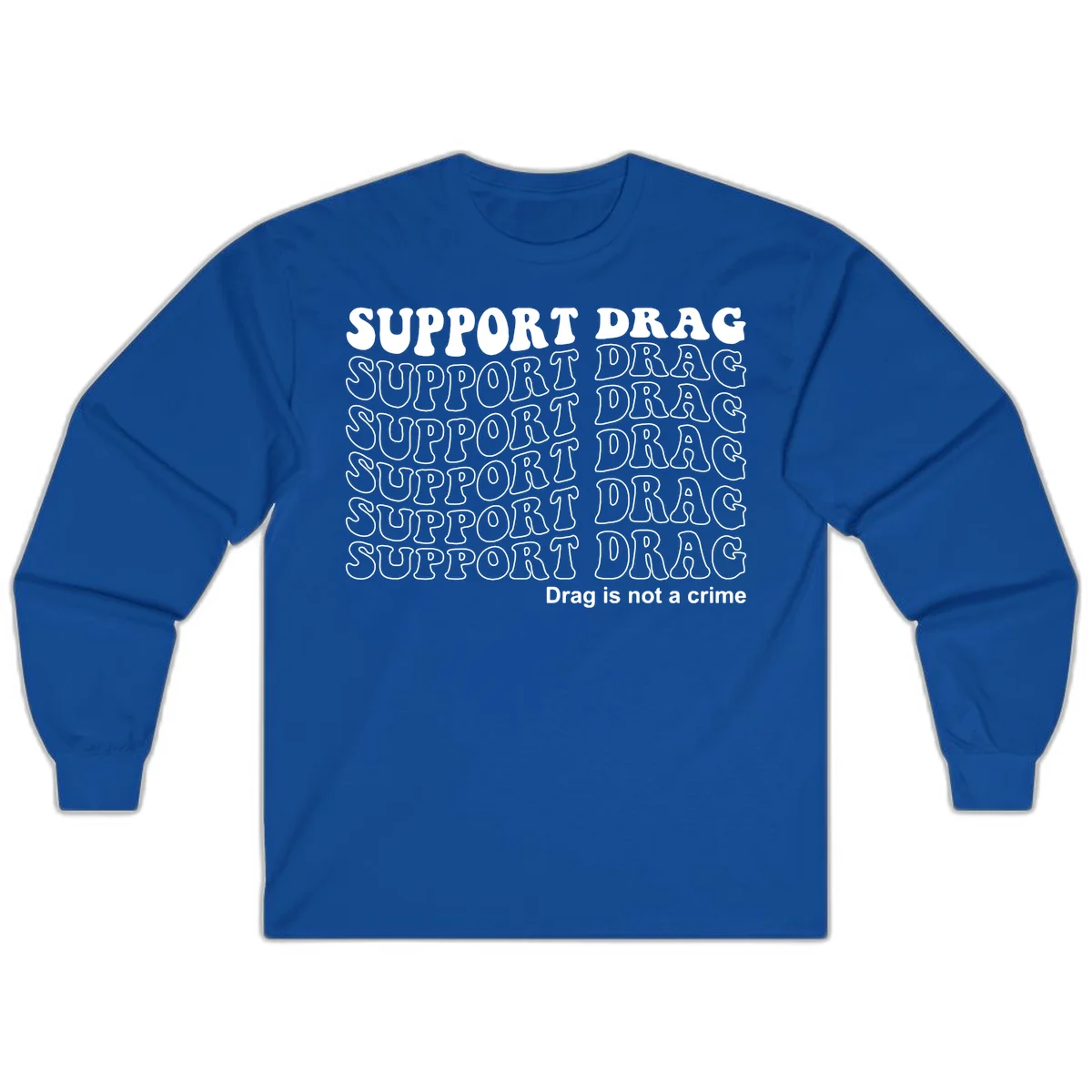 Gray t-shirt design with white text reading 'Support Drag' repeated throughout and 'Drag is not a crime' at bottom in Royal