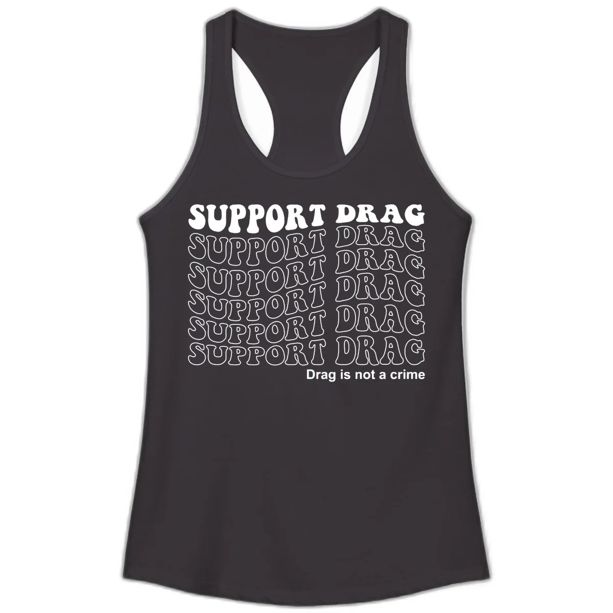 Gray t-shirt design with white text reading 'Support Drag' repeated throughout and 'Drag is not a crime' at bottom in Black