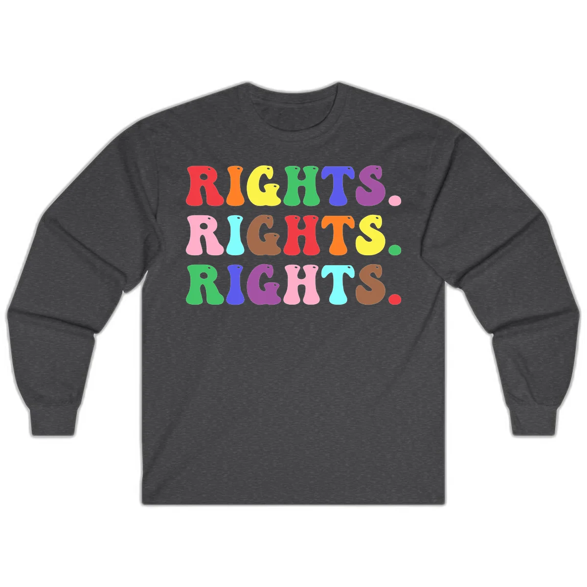 The word 'RIGHTS' repeated three times in large rainbow-colored letters with playful organic shapes and small dots, celebrating pride and equality. in Dark Heather