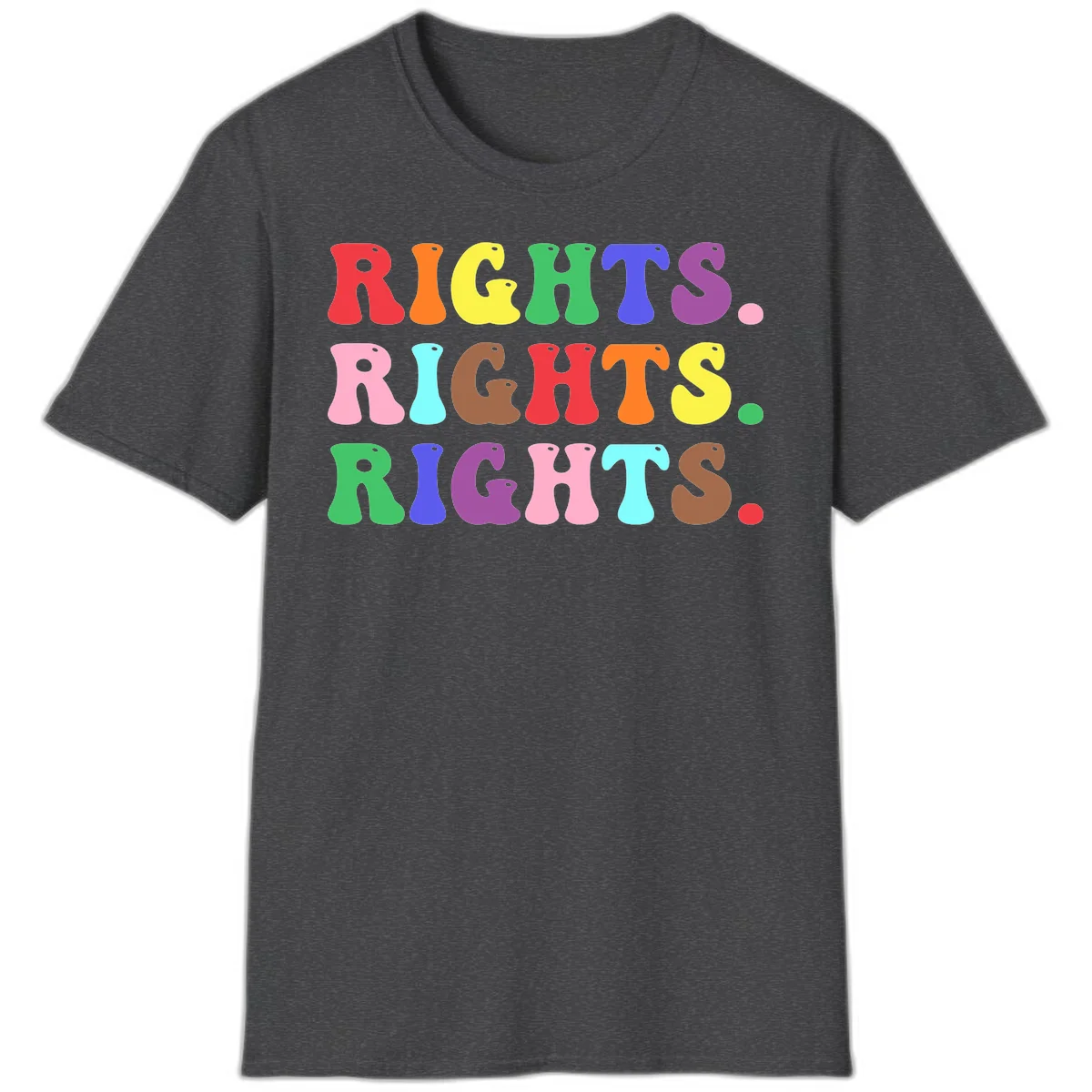 The word 'RIGHTS' repeated three times in large rainbow-colored letters with playful organic shapes and small dots, celebrating pride and equality. in Dark Heather