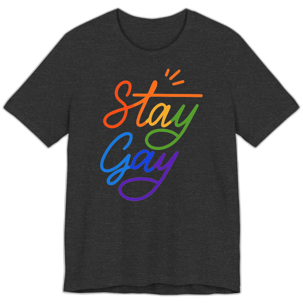 Rainbow gradient text reading 'Stay Gay' with a green checkmark and sparkle accents on gray background in Dark Grey Heather