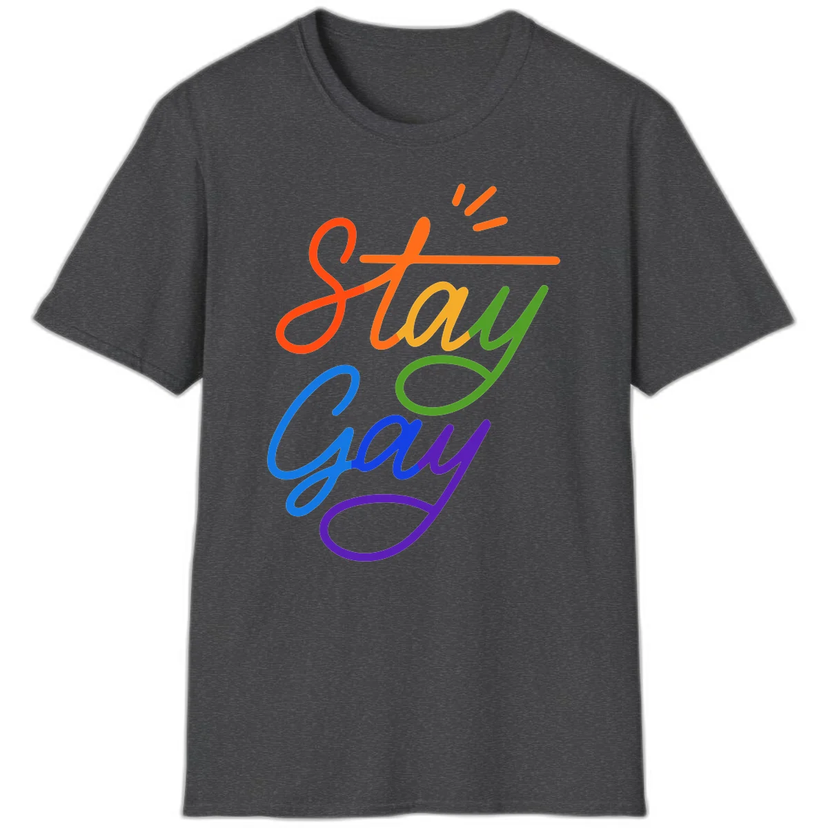 Rainbow gradient text reading 'Stay Gay' with a green checkmark and sparkle accents on gray background in Dark Heather