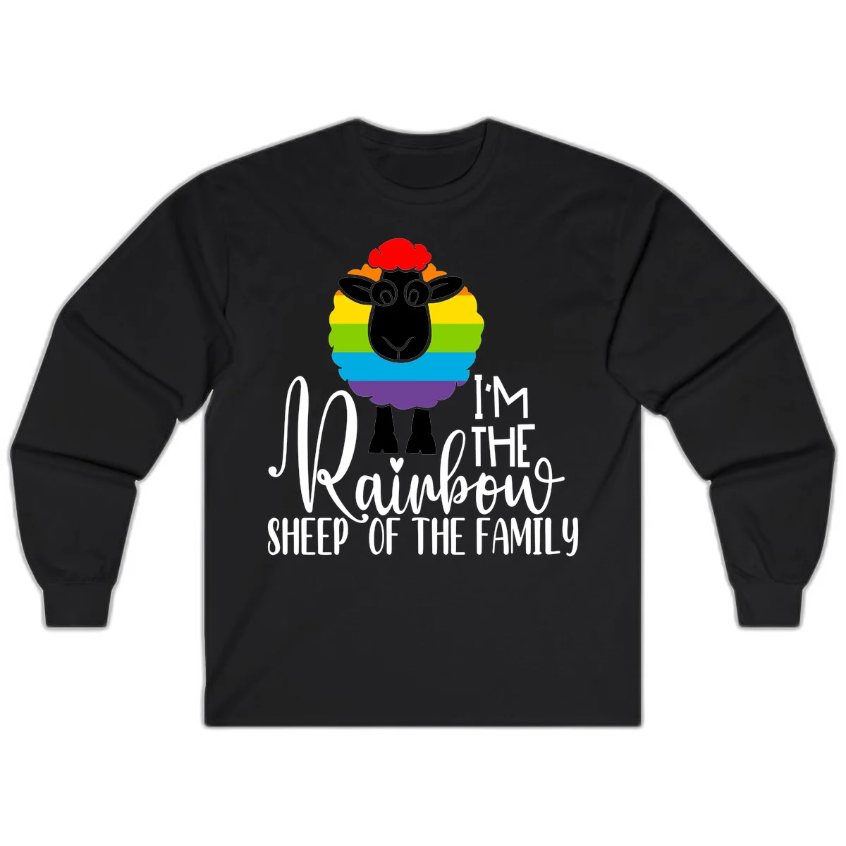Cartoon sheep with rainbow-striped wool and text 'I'm The Rainbow Sheep Of The Family' celebrating pride and individuality in Black