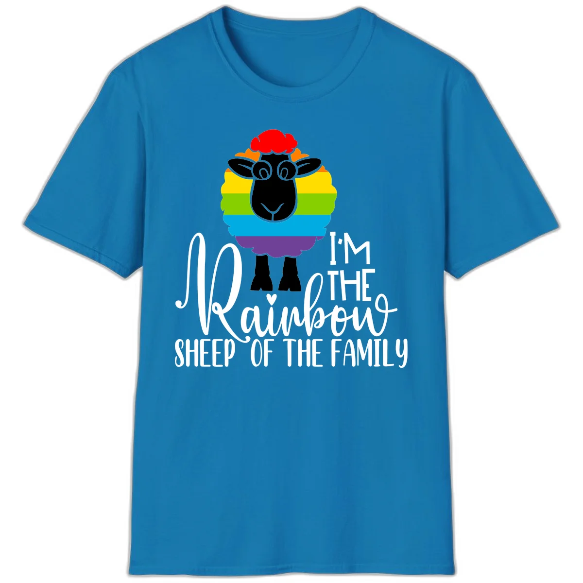 Cartoon sheep with rainbow-striped wool and text 'I'm The Rainbow Sheep Of The Family' celebrating pride and individuality in Sapphire