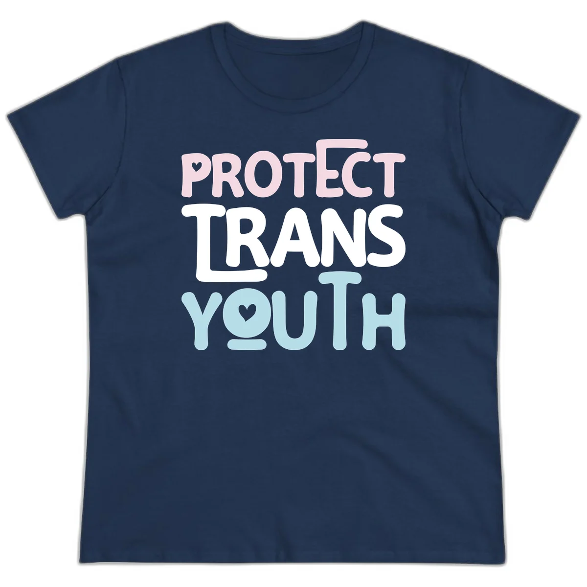Bold colorful text reading 'PROTECT TRANS YOUTH' with pink and light blue lettering and small hearts, advocating for trans rights and youth support. in Navy