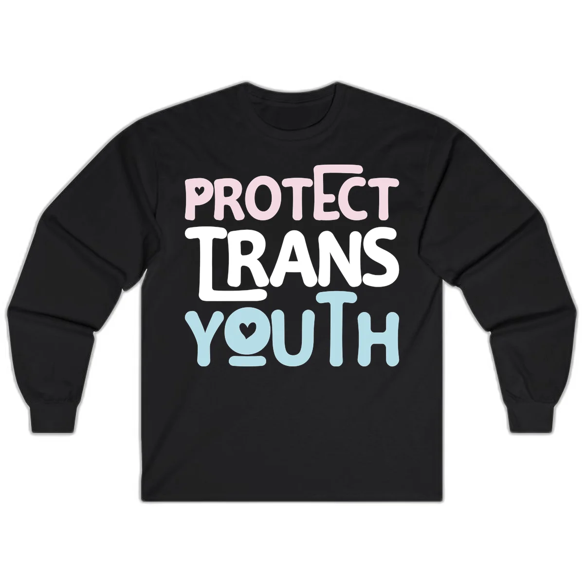Bold colorful text reading 'PROTECT TRANS YOUTH' with pink and light blue lettering and small hearts, advocating for trans rights and youth support. in Black