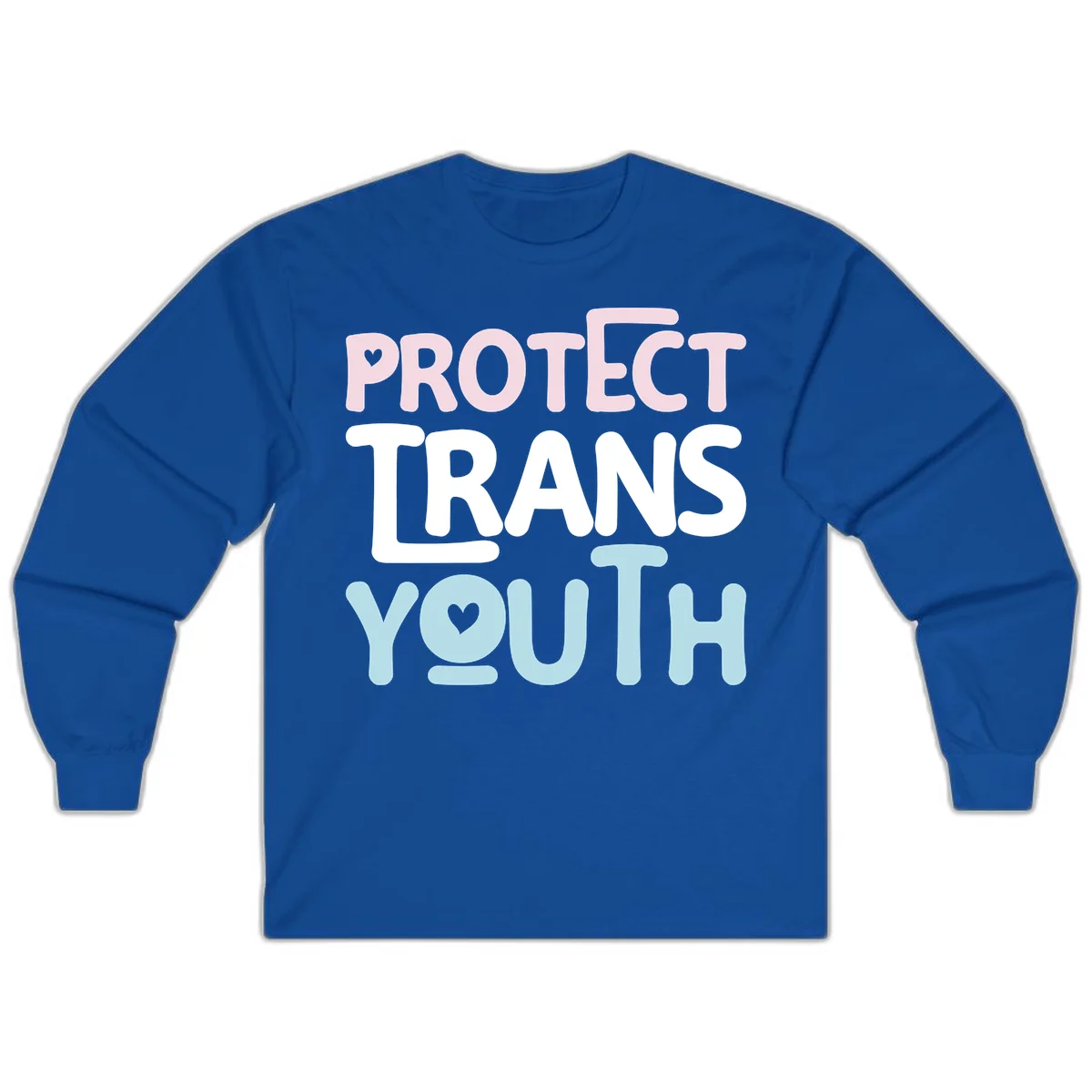 Bold colorful text reading 'PROTECT TRANS YOUTH' with pink and light blue lettering and small hearts, advocating for trans rights and youth support. in Royal