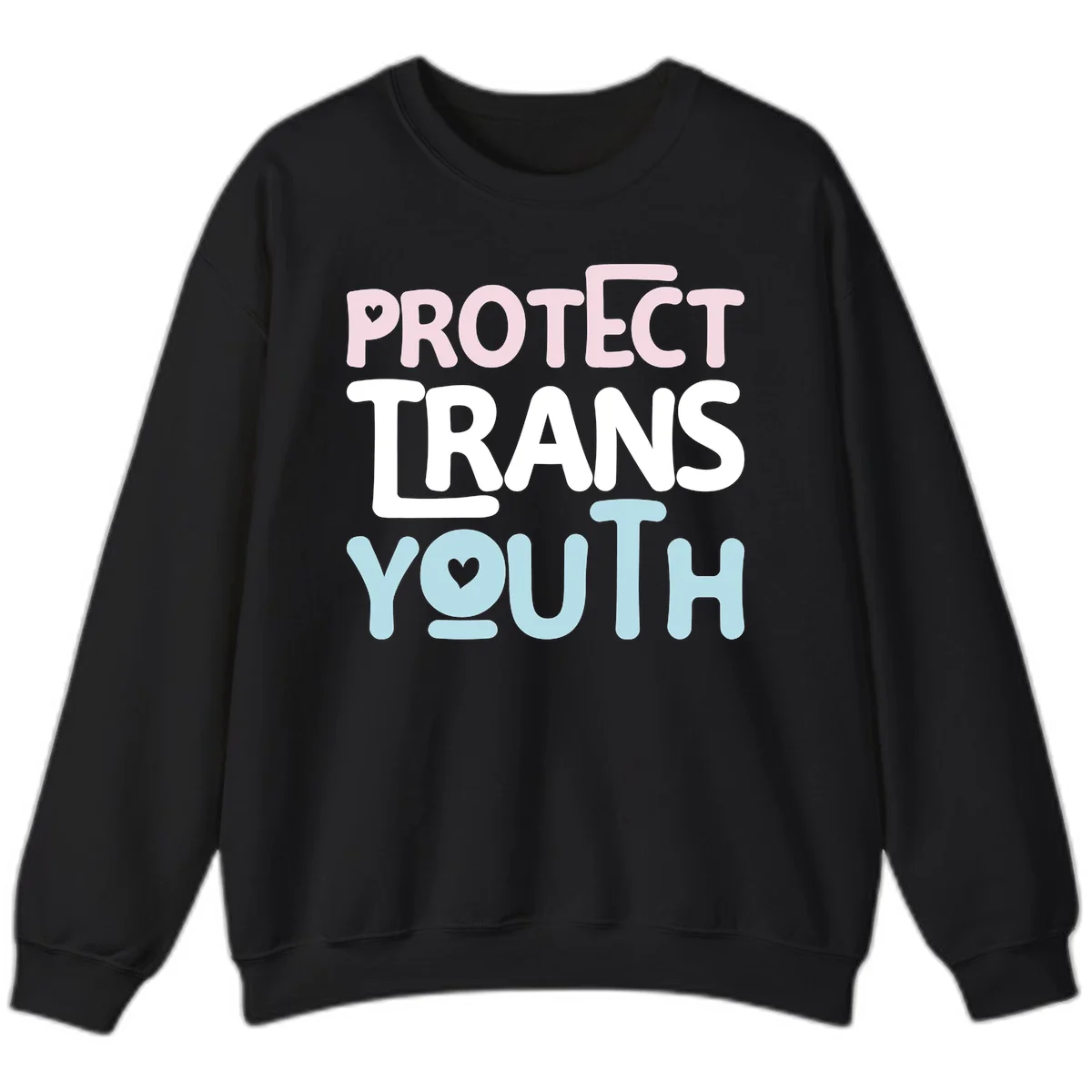 Bold colorful text reading 'PROTECT TRANS YOUTH' with pink and light blue lettering and small hearts, advocating for trans rights and youth support. in Black