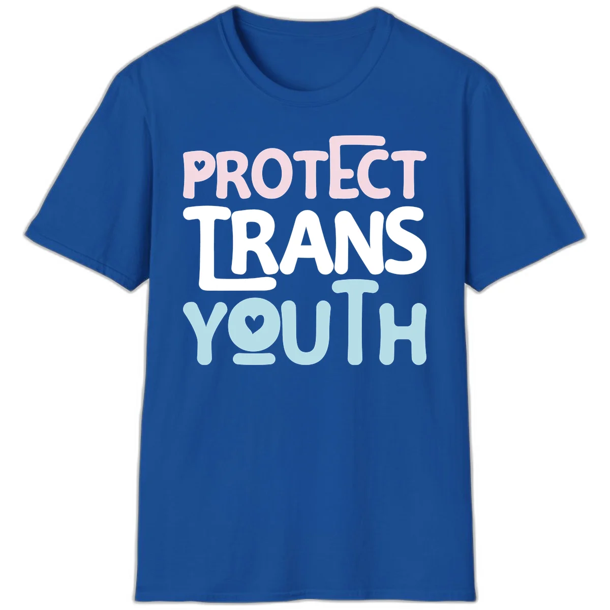 Bold colorful text reading 'PROTECT TRANS YOUTH' with pink and light blue lettering and small hearts, advocating for trans rights and youth support. in Royal