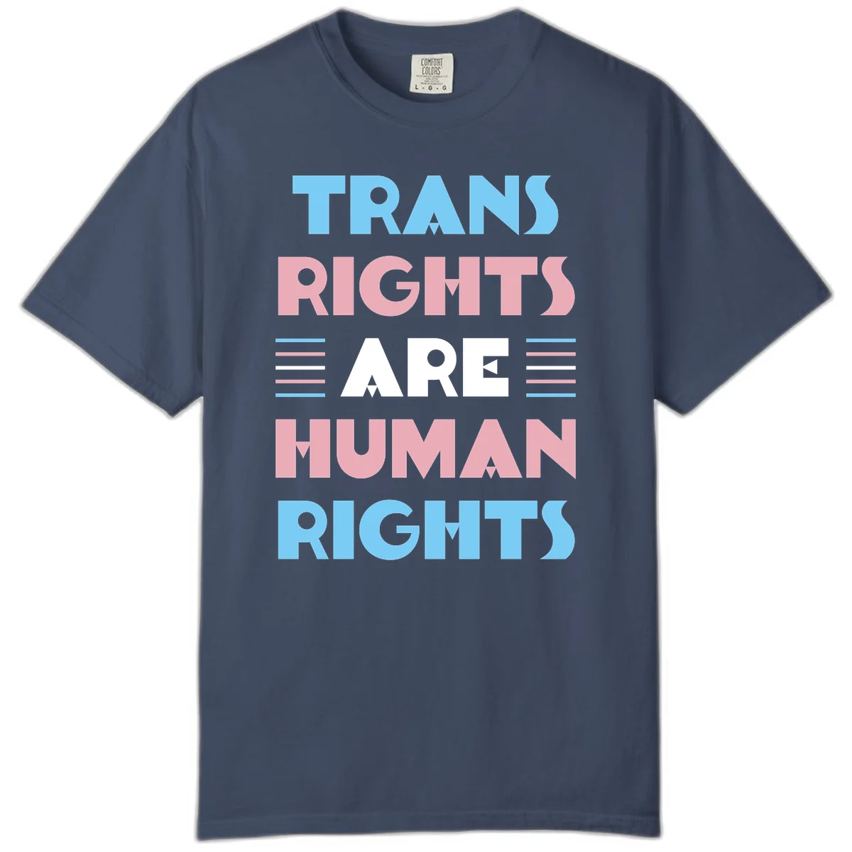 Bold typography design reading 'TRANS RIGHTS ARE HUMAN RIGHTS' in light blue, pink, and white letters with decorative stripes on a gray background in Midnight