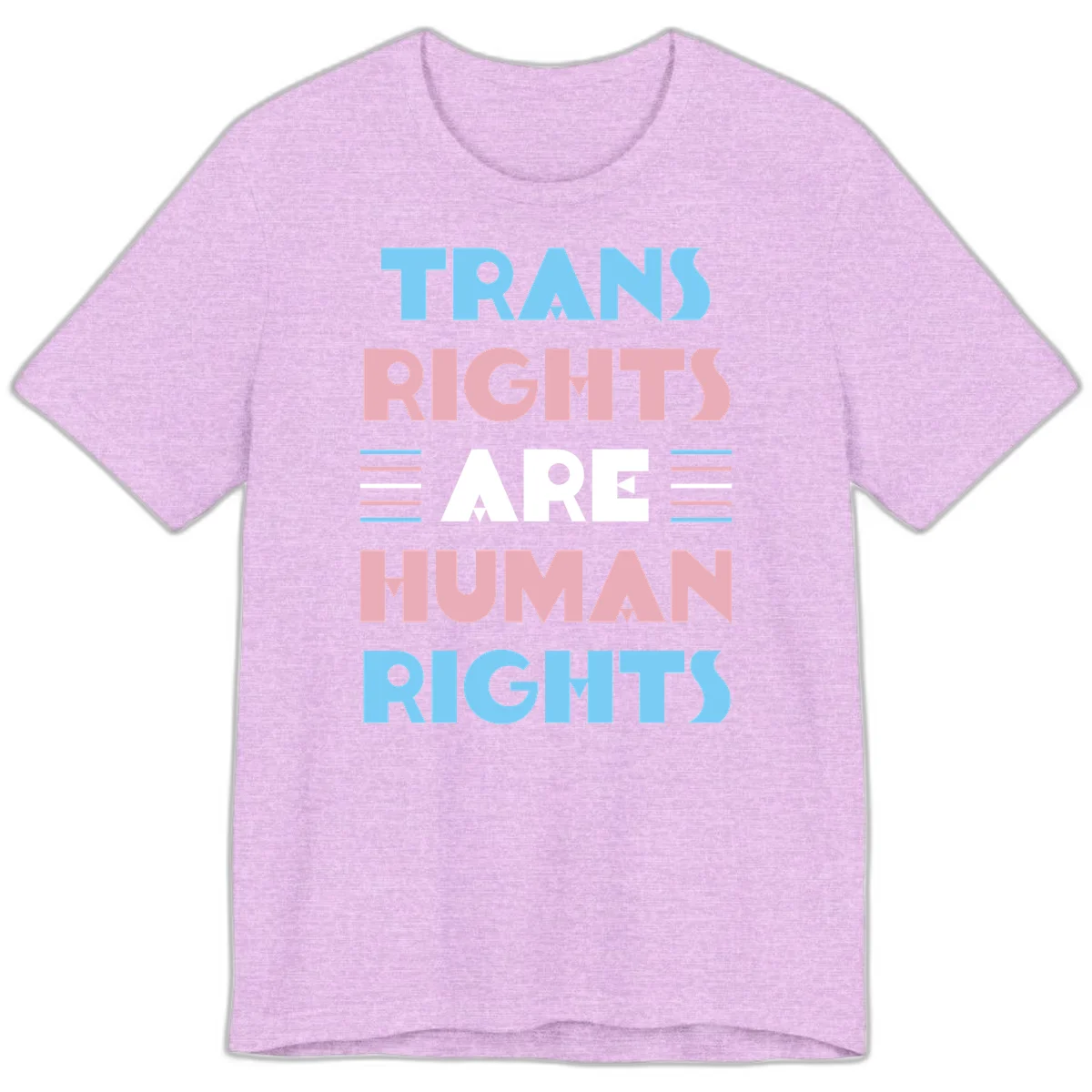 Bold typography design reading 'TRANS RIGHTS ARE HUMAN RIGHTS' in light blue, pink, and white letters with decorative stripes on a gray background in Heather Prism Lilac
