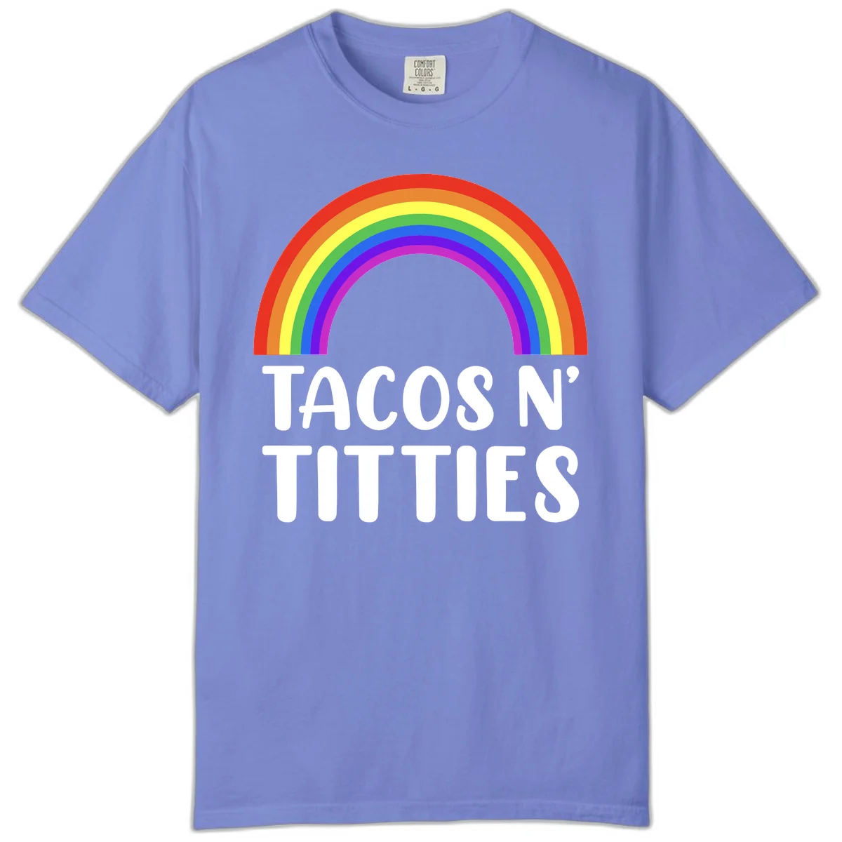 Colorful rainbow arc above white text reading 'TACOS N' TITLES' on gray background - tacos-n-rainbows-pride design in Flo Blue