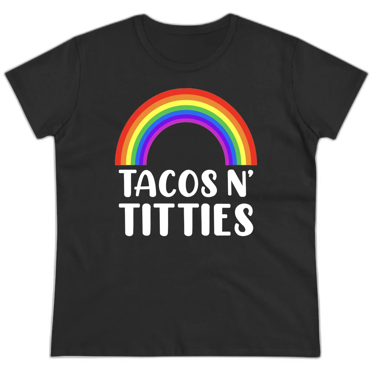 Colorful rainbow arc above white text reading 'TACOS N' TITLES' on gray background - tacos-n-rainbows-pride design in Black