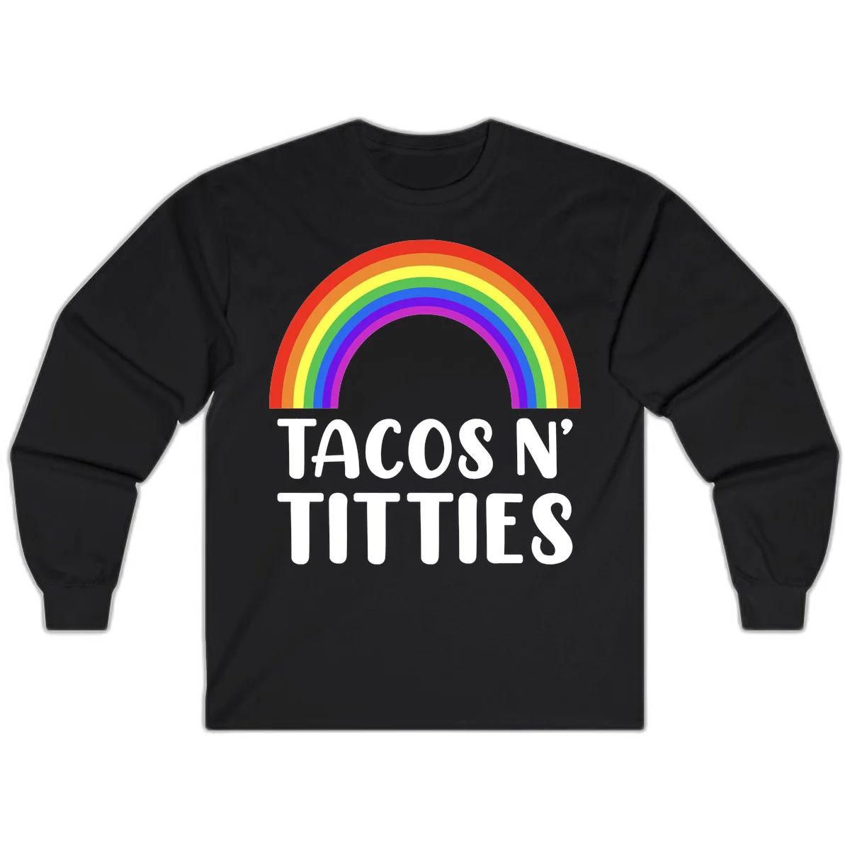 Colorful rainbow arc above white text reading 'TACOS N' TITLES' on gray background - tacos-n-rainbows-pride design in Black